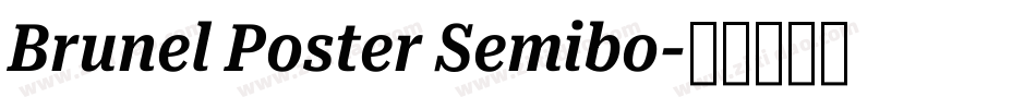 Brunel Poster Semibo字体转换